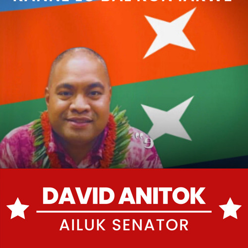 Lukkun Wa (BRADLY & DNOVAH) DAVID ANITOK BOX #1 Ailuk Senator