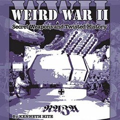 Read PDF 🗸 GURPS WWII: Weird War II by  Kenneth Hite,Mark Cenczyk,Craig Neumeier,Mic