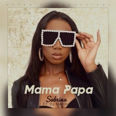 Maman Papa (feat. Dj Marina)
