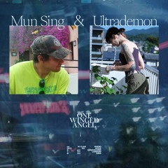 ONE WINGED ANGEL featuring MUN SING (Illegal Data) and ULTRADEMON (Transatlantic)