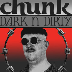 Tonky @ Chunk #26 -  Dark 'N Dirty | 16.08.2025