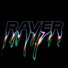 Raver (Free Download)