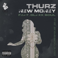 New Money feat. Blakk Soul