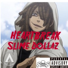 Slime Dollaz- Heartbreak (Hosted by Topflightrento)