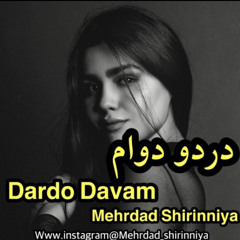 Dardo Davam Mehrdad shirinniya