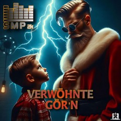SMP2k - Verwöhnte Gör'n [SINGLE] ★ OUT NOW! JETZT ERHÄLTLICH! ★
