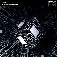 AMS - Chronic Progression EP (Out Now)