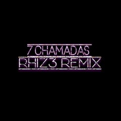 Vitão-7 Chamadas (RHIZ3 Remix)