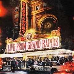 AK Bandamont - Gettin Off (Live From Grand Rapids)