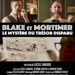 Documentaire fiction "Blake&Mortimer" : un mystère un peu plus Lynch (ep2)