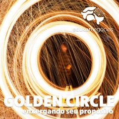 EPISÓDIO 35 - Círculo Dourado