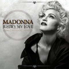 Justify My Love - ODM Cinematic Version