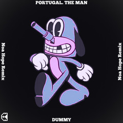 Portugal. The Man - DUMMY (Noa Hope Remix)[Extended Mix]