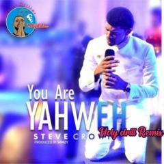 You Are YahWeh Drill Remix