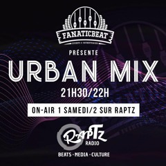 URBAN MIX - FanaticBeat & Radio Raptz