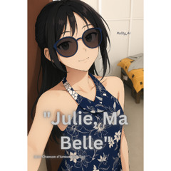 Julie, Ma Belle