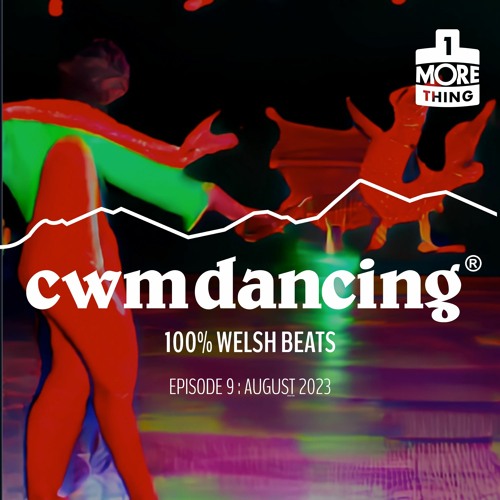 Cwm Dancing! Episode 9 (August 2023)