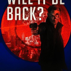 get [❤ PDF ⚡]  Will It Be Back?: The Rise & Fall of Terminator ipad
