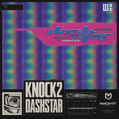 Knock2 x VIVID - Dashstar vs Phonk Me (DJY BOOTLEG) **Freedowload**