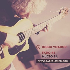 DISCO VOADOR: Múcio Sá - "Fado" #2