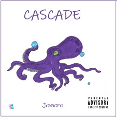 CASCADE - JEMERE [PROD.NOVELTY]
