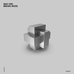 Max Owl - Breaks Mode (Basme Remix)