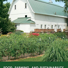 [Get] KINDLE 📃 Food, Farming, and Sustainability: Readings in Agricultural Law by  S