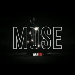 (repost) WarEnd - Muse (La Chaise Nwar - EPISODE 6).mp3