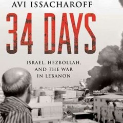 [ACCESS] KINDLE 🗃️ 34 Days: Israel, Hezbollah, and the War in Lebanon by  Amos Harel