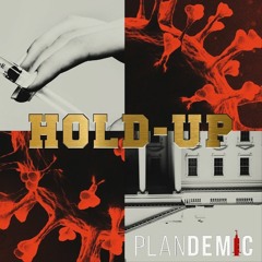 HOLD UP!