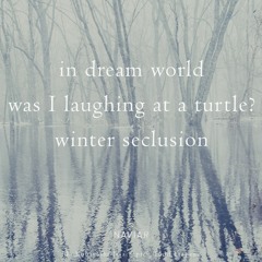 Winter Seclusion (naviarhaiku488)