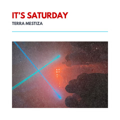It´s Saturday