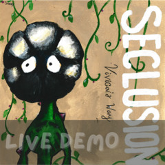 Seclusion LIVE Demo 5/11/2025