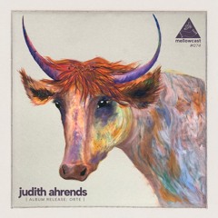 mellowcast #074 | judith ahrends [ album release: o r t e  ]