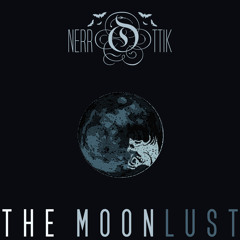 nerrOttik - The Moonlust (Teaser)