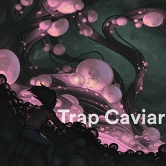 Trap Caviar (Demo) [Prod by YoungFyre & Skimmy]