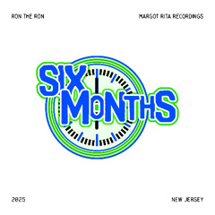 Six Months
