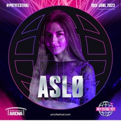 PRTY FESTIVAL PODCAST // 005 ASLØ