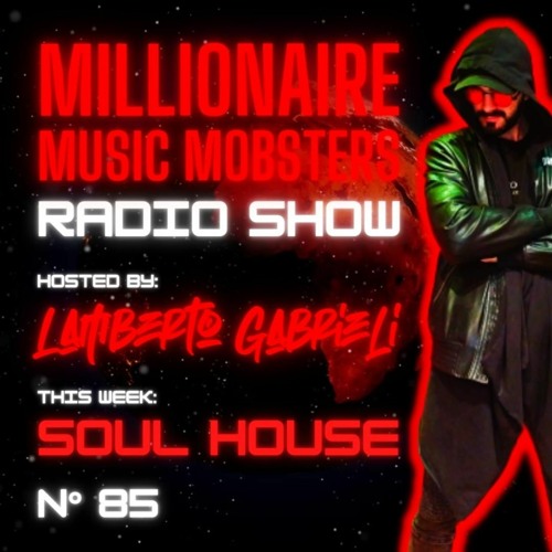 *MMM085* SOUL HOUSE MIX BY LAMBERTO GABRIELI JAN. 2022