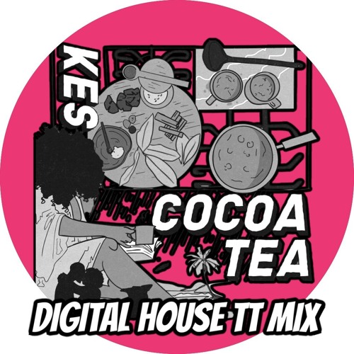 Cocoa Tea (Digitall House TT Mix)