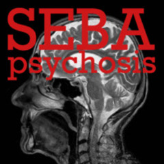 Seba - Psychosis