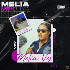 Mélia - VEX !!!