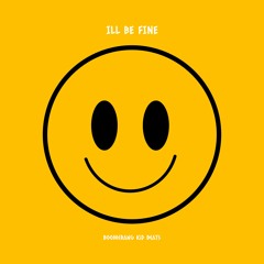 Boomerang Kid Beats - ILL BE FINE [Future Wave Recordings]