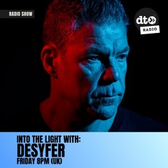Desyfer - Into The Light Mix 003 (Data Transmission)