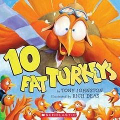 [View] EPUB 💜 10 Fat Turkeys by  Tony Johnston &  Rich Deas EBOOK EPUB KINDLE PDF