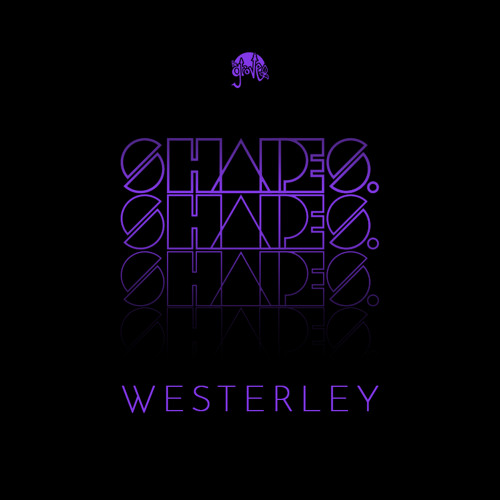 Shapes. Guest Mix 028 // Westerley