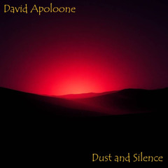 David Apoloone - Dust and Silence