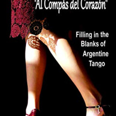 [VIEW] KINDLE 💘 Understanding Musicality: “Al Compás del Corazón”: Filling in the Bl