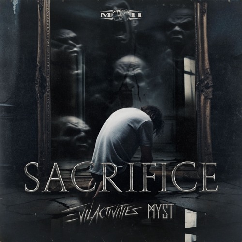 Evil Activities & MYST - Sacrifice