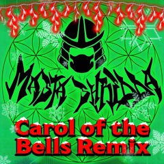 Carol Of The Bells (Masta Shredda Remix)